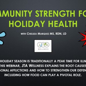 WEBINAR: Immunity Strength for Holiday Health