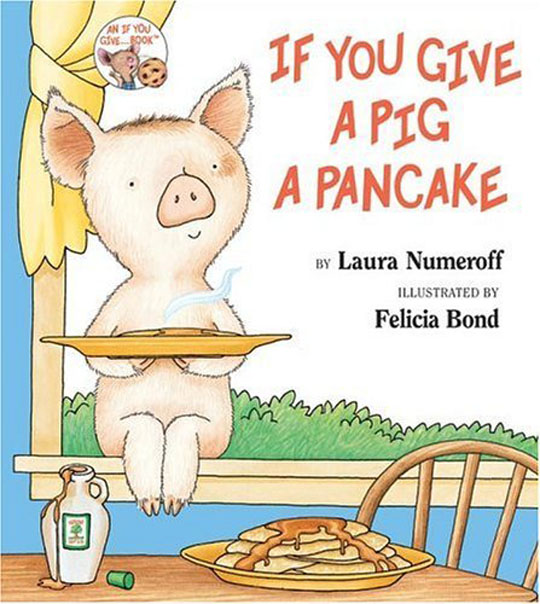 If you Give a Pig a Pancake…